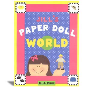 Jill's Paper Doll World Book - Jill A. Rinner