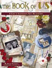 The Book of Us - A Guide to Scrapbooking and Relationships by Angie Pedersen