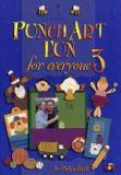 Book - Punch Art Fun for Everyone #3 by Debra Clark