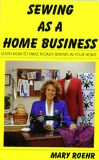 Sewing As A Home Business Book by Mary Roehr
