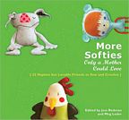 More Softies Only a Mother Could Love by Meg Leder