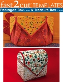 C&T Fast2Cut Templates - Fabric Boxes Pentagon Box & Treasure Box