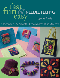 C&T Book - Fast, Fun & Easy Needle Felting