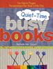 C&T Book - Quiet Time Busy Book by Michelle Van Tasell