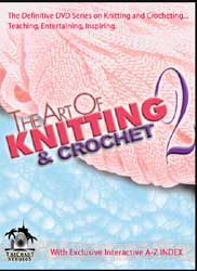Leisure Arts - The Art of Knitting & Crochet DVD