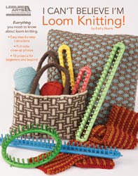 Leisure Arts Book - I Can't Believe I'm Loom Knitting