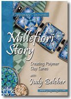 Millefiori Story with Judy Belcher  Creating Polymer Clay Canes