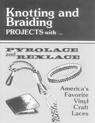 Pepperell Knotting & Brading with Rexlace Book
