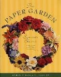 The Paper Garden -Summer Blooms by Susan Tierney-Cockburn