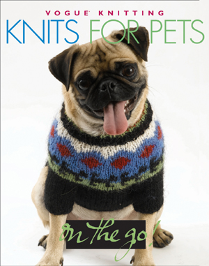 Vogue Knitting:  Knits for Pets